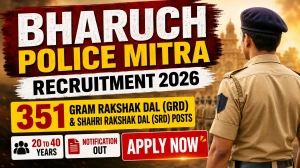 Bharuch Police Mitra Recruitment 2026 Notification Out - Apply Offline for 351 Gram Rakshak Dal (GRD) and Shahri Rakshak Dal (SRD) Posts Bharuch Police Mitra Recruitment 2026 Notification Out - Apply Offline for 351 Gram Rakshak Dal (GRD) and Shahri Rakshak Dal (SRD) Posts
