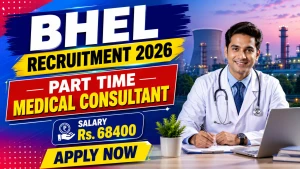 BHEL Part Time Medical Consultant Recruitment 2026 - Apply Online
