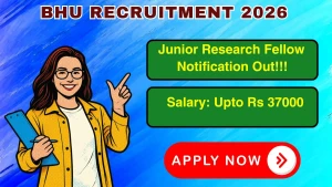BHU Junior Research Fellow Recruitment 2026 - Apply Online