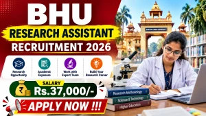 BHU Research Assistant Recruitment 2026 - Apply Offline BHU Research Assistant Recruitment 2026 - Apply Offline