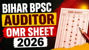 Bihar BPSC Auditor OMR Sheet 2026 Out - Download Link & Steps Bihar BPSC Auditor OMR Sheet 2026 Out - Download Link & Steps