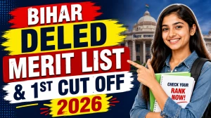 Bihar D.El.Ed Merit List 2026 Out - Check 1st Cut Off List & Allotment at bsebdeled.com