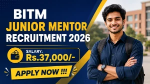 BITM Junior Mentor Recruitment 2026 - Walkin