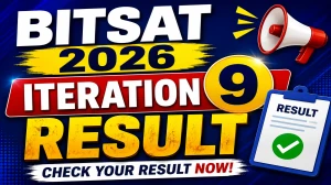BITSAT 2026 Iteration 9 Result Out - Check Seat Allotment Link @ bits-pilani.ac.in