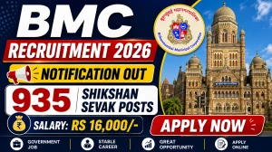 BMC Shikshan Sevak Recruitment 2026 Notification Out - Apply Online for 935 Posts BMC Shikshan Sevak Recruitment 2026 Notification Out - Apply Online for 935 Posts