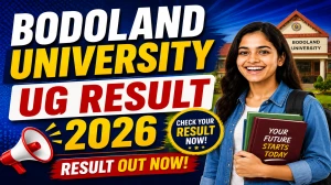 Bodoland University UG Result 2026 Out - Check First Year Result Online @ buniv.edu.in