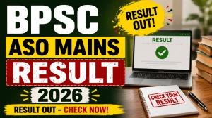 BPSC ASO Mains Result 2026 Out - Document Verification List PDF Download