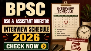 BPSC DSO Interview Schedule 2026 - District Statistical Officer & Assistant Director Interview Date, Roll Number List