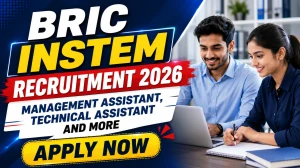 BRIC INSTEM Recruitment 2026 - Apply Online for 14 Management Assistant, Technical Assistant and More Posts BRIC INSTEM Recruitment 2026 - Apply Online for 14 Management Assistant, Technical Assistant and More Posts