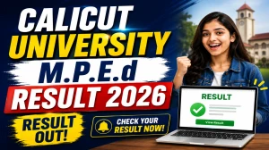 Calicut University M.P.Ed Result 2026 Out - Check 3rd Sem Revaluation Result at results.uoc.ac.in Calicut University M.P.Ed Result 2026 Out - Check 3rd Sem Revaluation Result at results.uoc.ac.in