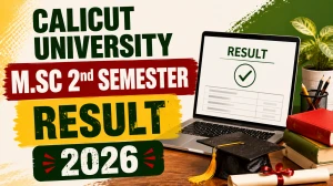 Calicut University M.Sc 2nd Sem Result 2026 Out - Direcl Link at uoc.ac.in Calicut University M.Sc 2nd Sem Result 2026 Out - Direcl Link at uoc.ac.in