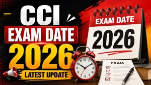 CCI Exam Date 2026 (Out) - Check Cotton Corporation of India Exam Schedule