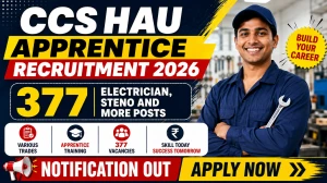 CCS HAU Apprentice Recruitment 2026 - Apply Online for 377 Electrician, Steno and More Posts
