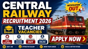 Central Railway Teacher Recruitment 2026 – Walk in for 17 Posts Central Railway Teacher Recruitment 2026 – Walk in for 17 Posts