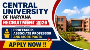 Central University of Haryana Faculty Recruitment 2026 - Apply Online for 33 Professor, Associate Professor and More Posts