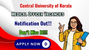 Central University of Kerala Medical Officer Recruitment 2026 - Apply Online Central University of Kerala Medical Officer Recruitment 2026 - Apply Online