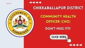 Chikkaballapur District Community Health Officer (CHO) Recruitment 2026 - Apply Offline Chikkaballapur District Community Health Officer (CHO) Recruitment 2026 - Apply Offline
