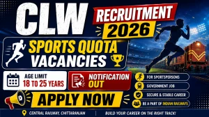 CLW Sports Quota Recruitment 2026 Notification Out - Apply Offline for 25 Posts CLW Sports Quota Recruitment 2026 Notification Out - Apply Offline for 25 Posts