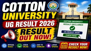 Cotton University UG Result 2026 Out - Check Even Semester Arrear Result at results.cottonuniversity.ac.in Cotton University UG Result 2026 Out - Check Even Semester Arrear Result at results.cottonuniversity.ac.in