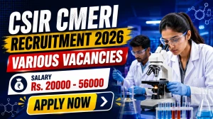 CSIR CMERI Recruitment 2026: Walk-in for 34 Project Assistant, Project Associate and Other Posts CSIR CMERI Recruitment 2026: Walk-in for 34 Project Assistant, Project Associate and Other Posts