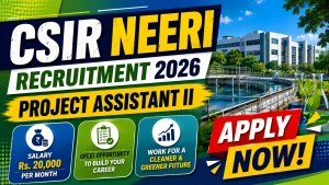 CSIR NEERI Project Assistant II Recruitment 2026 - Walkin CSIR NEERI Project Assistant II Recruitment 2026 - Walkin