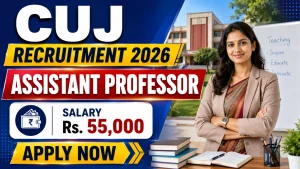 CUJ Assistant Professor Recruitment 2026 - Apply Online CUJ Assistant Professor Recruitment 2026 - Apply Online