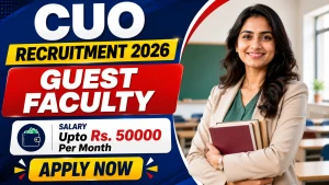 CUO Guest Faculty Recruitment 2026 - Walkin