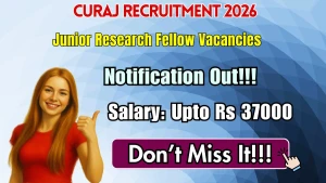 CURAJ Junior Research Fellow Recruitment 2026 - Apply Online CURAJ Junior Research Fellow Recruitment 2026 - Apply Online