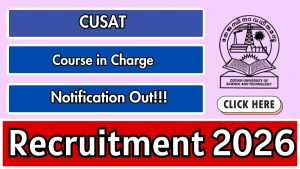 CUSAT Course in Charge Recruitment 2026 - Apply Online