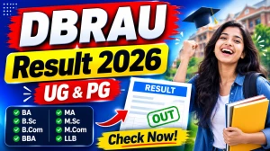 DBRAU Result 2026 Out - Download UG & PG Marksheet Online at dbrau.ac.in DBRAU Result 2026 Out - Download UG & PG Marksheet Online at dbrau.ac.in