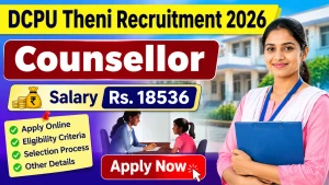 DCPU Theni Counsellor Recruitment 2026 - Apply Offline