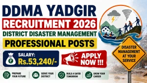 DDMA Yadgir District Disaster Management Professional Recruitment 2026 - Apply Offline DDMA Yadgir District Disaster Management Professional Recruitment 2026 - Apply Offline