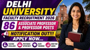 Delhi University Faculty Recruitment 2026 - Apply Online for 86 Associate Professor & Professor Posts