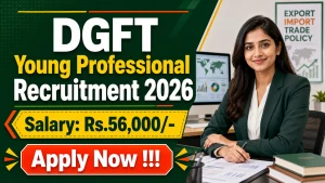 DGFT Young Professional Recruitment 2026 - Apply Offline DGFT Young Professional Recruitment 2026 - Apply Offline