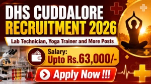 DHS Cuddalore Recruitment 2026 - Apply Online for 54 Lab Technician, Yoga Trainer and More Posts DHS Cuddalore Recruitment 2026 - Apply Online for 54 Lab Technician, Yoga Trainer and More Posts