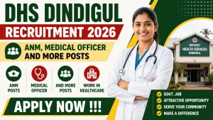DHS Dindigul Recruitment 2026 - Apply Offline for 36 ANM, Medical Officer and More Posts DHS Dindigul Recruitment 2026 - Apply Offline for 36 ANM, Medical Officer and More Posts