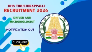 DHS Tiruchirappalli Recruitment 2026 - Apply Offline for Driver and Microbiologist Posts