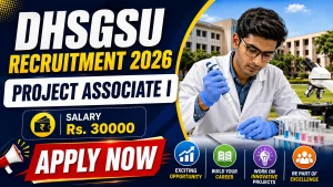 DHSGSU Project Associate I Recruitment 2026 - Apply Online DHSGSU Project Associate I Recruitment 2026 - Apply Online
