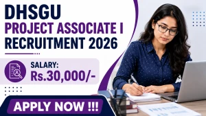 DHSGU Project Associate I Recruitment 2026 - Apply Online