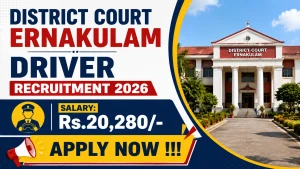 District Court Ernakulam Driver Recruitment 2026 - Apply Offline