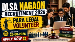 DLSA Nagaon Para Legal Volunteer Recruitment 2026 - Apply Offline DLSA Nagaon Para Legal Volunteer Recruitment 2026 - Apply Offline