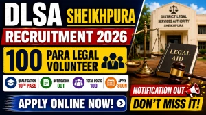 DLSA Sheikhpura Para Legal Volunteer Recruitment 2026 - Apply Offline for 100 Posts