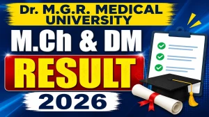 Dr. MGR Medical University Result 2026 Out - Direct Link to Check DM & M.Ch Result @ tnmgrmu.ac.in