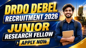 DRDO DEBEL Junior Research Fellow Recruitment 2026 - Apply Online