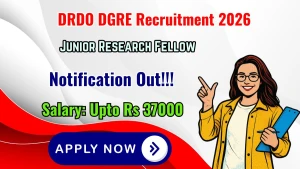 DRDO DGRE Junior Research Fellow Recruitment 2026 - Walkin DRDO DGRE Junior Research Fellow Recruitment 2026 - Walkin
