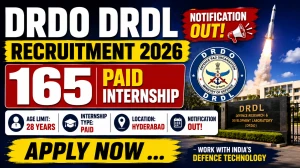 DRDO DRDL Paid Internship Recruitment 2026 Notification Out - 165 Vacancies for Engineering & Science UG/PG Students