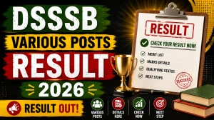 DSSSB Result 2026 Out - Post-Wise Merit List, Cutoff PDF and Marks Download