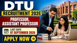 DTU Recruitment 2026 - Apply Online for Professor, Assistant Professor Posts DTU Recruitment 2026 - Apply Online for Professor, Assistant Professor Posts