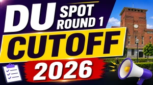 DU Spot Round 1 Cutoff 2026 Out - Check Delhi University Allotment at ugadmission.uod.ac.in