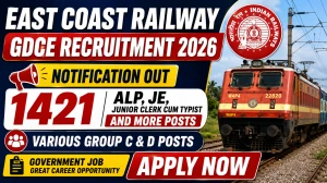 East Coast Railway GDCE Recruitment 2026 Notification Out - Apply Online for 1421 ALP, JE, Junior Clerk cum Typist and More Posts East Coast Railway GDCE Recruitment 2026 Notification Out - Apply Online for 1421 ALP, JE, Junior Clerk cum Typist and More Posts